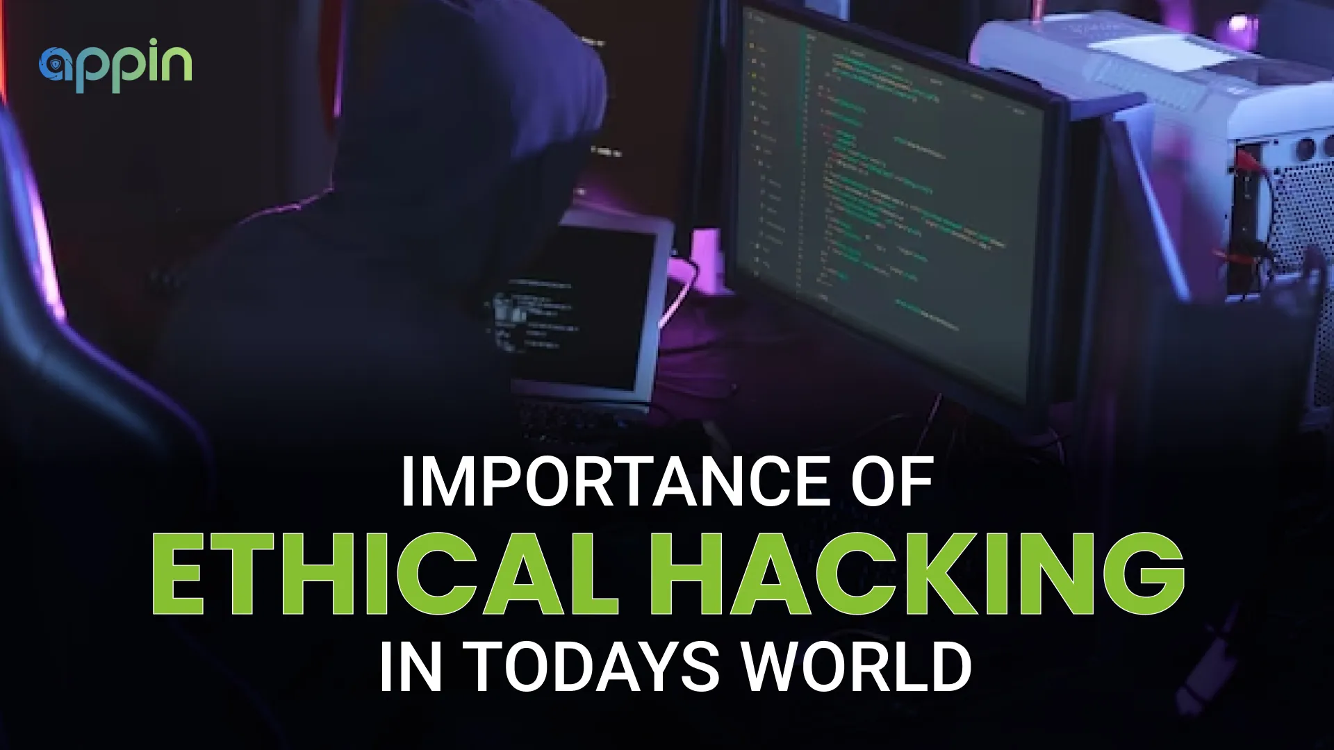 Importance of ethical hacking in todays world