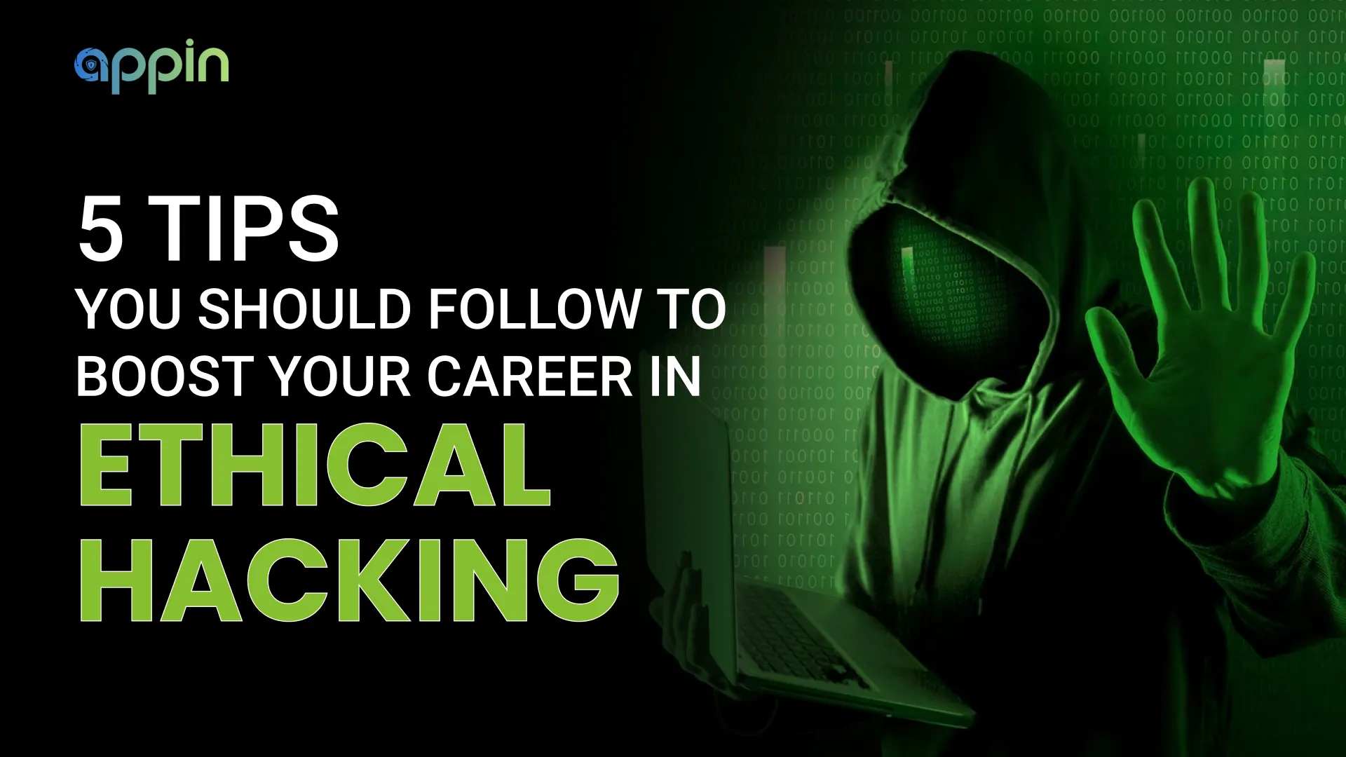 5 tips you should follow to boost your career in ethical hacking