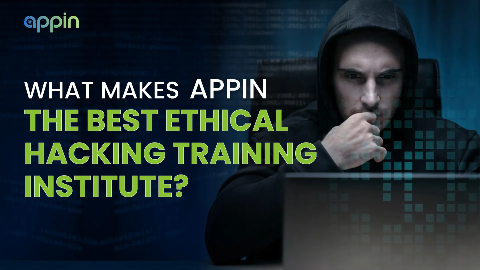 What makes appin the best ethical hacking training institute