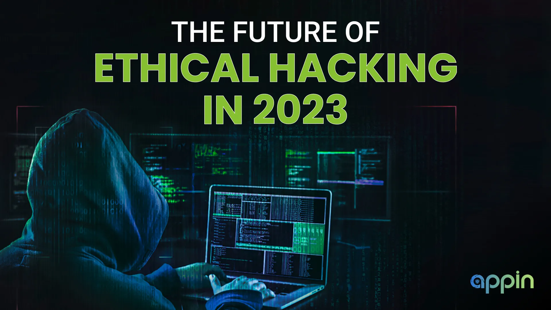 the future of ethical hacking in 2023