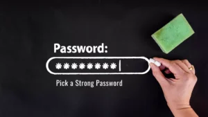 Pick Strong Password