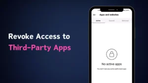 Revoke Access to Third Party Apps