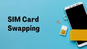 SIM Card Swapping