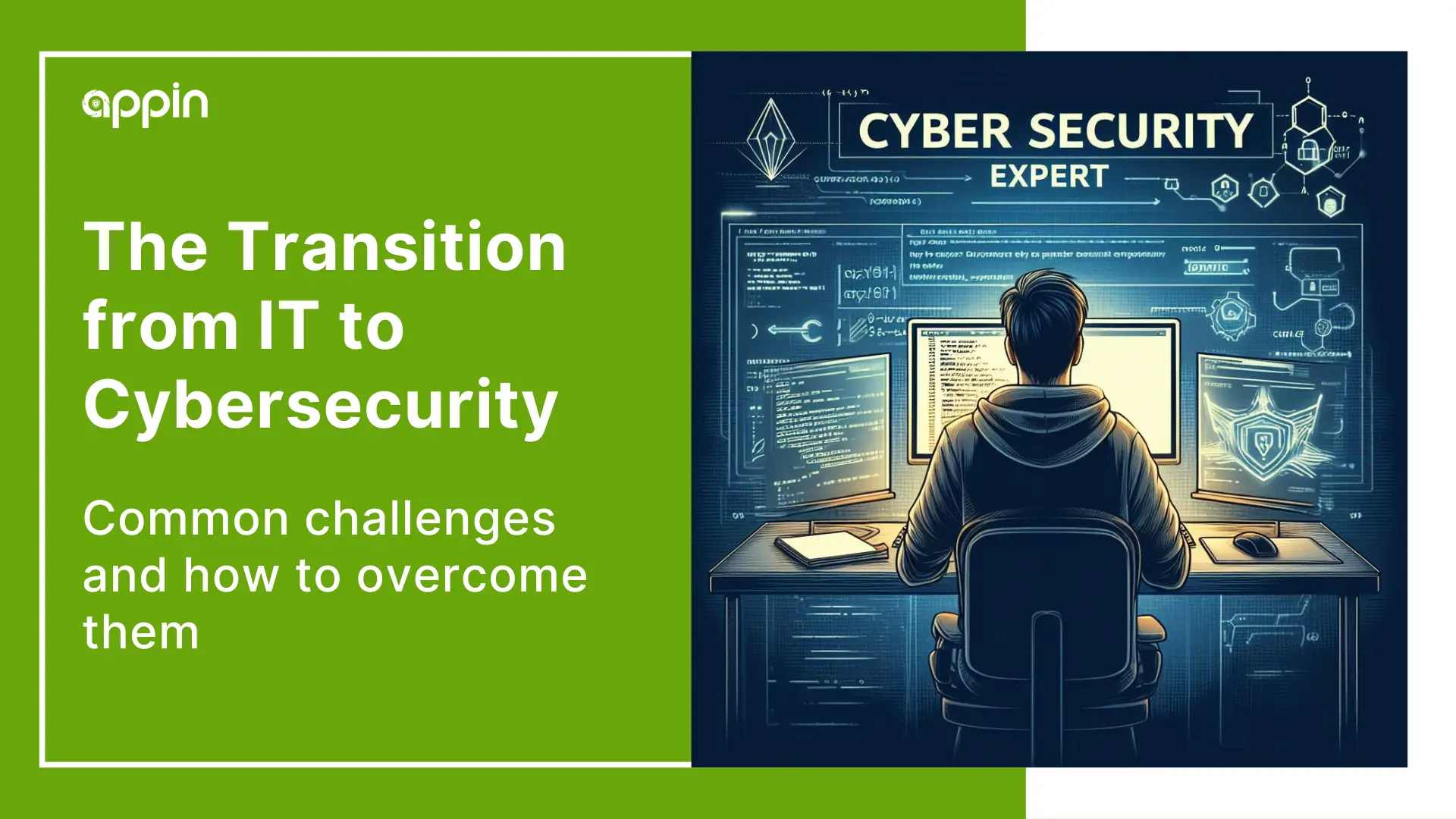 The Transition from IT to Cybersecurity