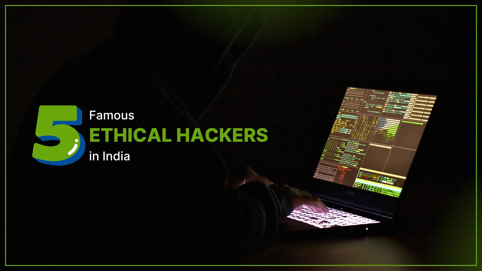 Top 5 ethical hacker in india