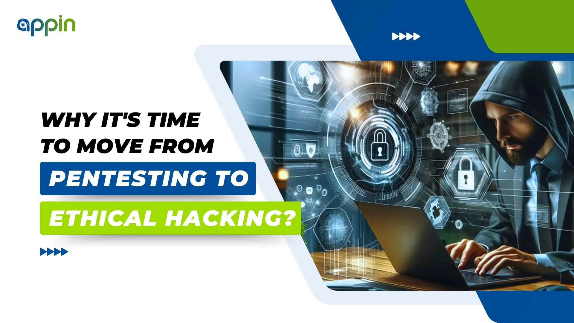 WHY Pentesting is surpassing Ethical Hacking