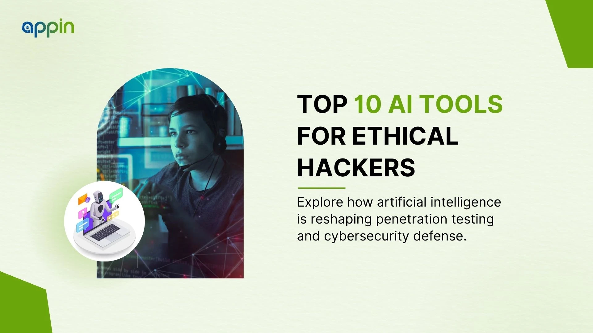 Top 10 AI Tools Revolutionizing Ethical Hacking in 2025