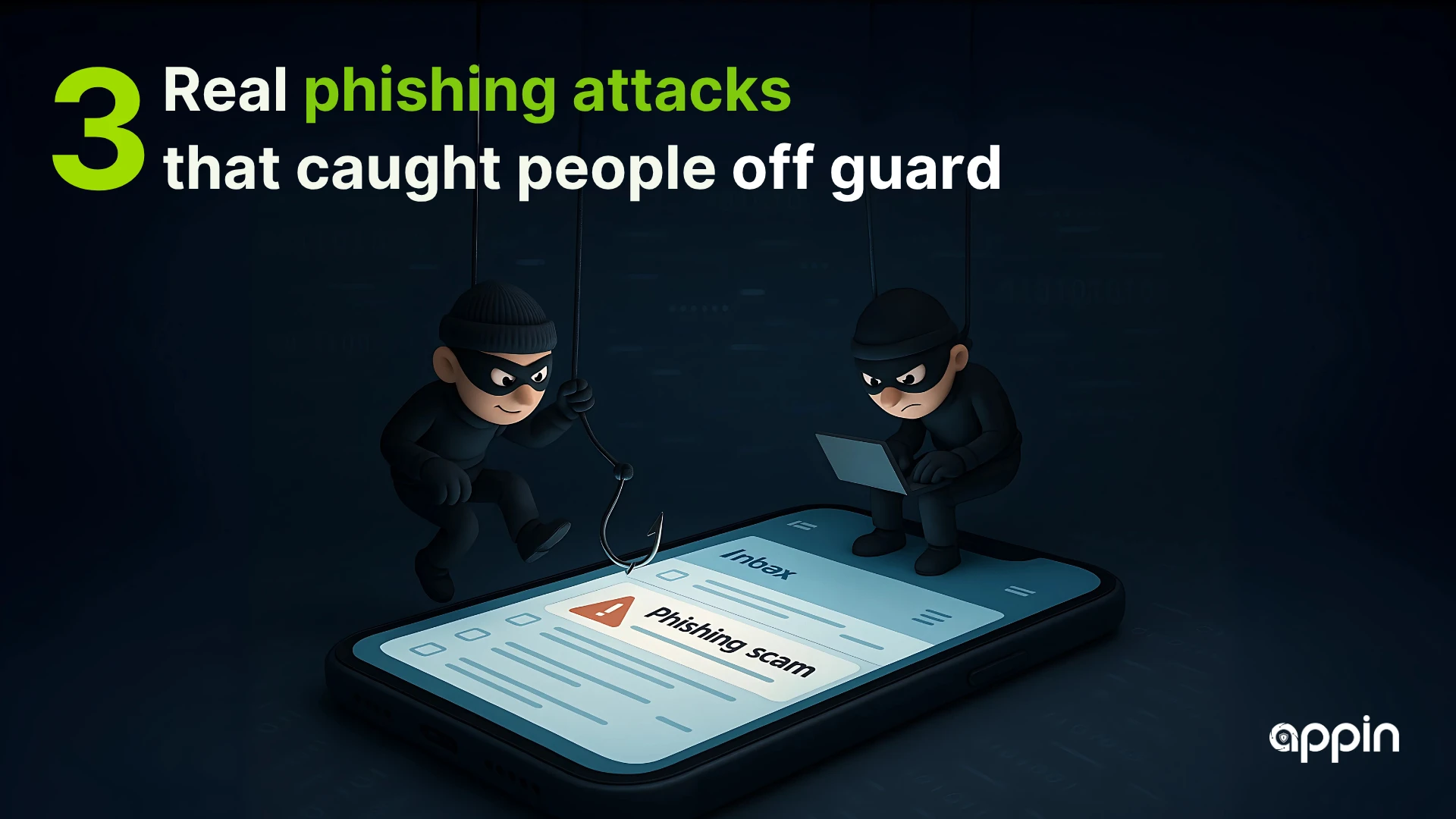 3 Phishing Attack Examples That Show How Hackers Trick You