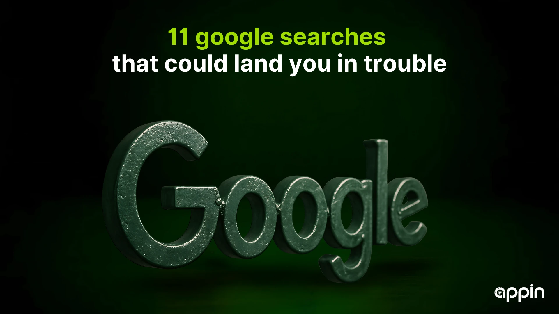 11 Google Searches That Can Get You in Legal Trouble