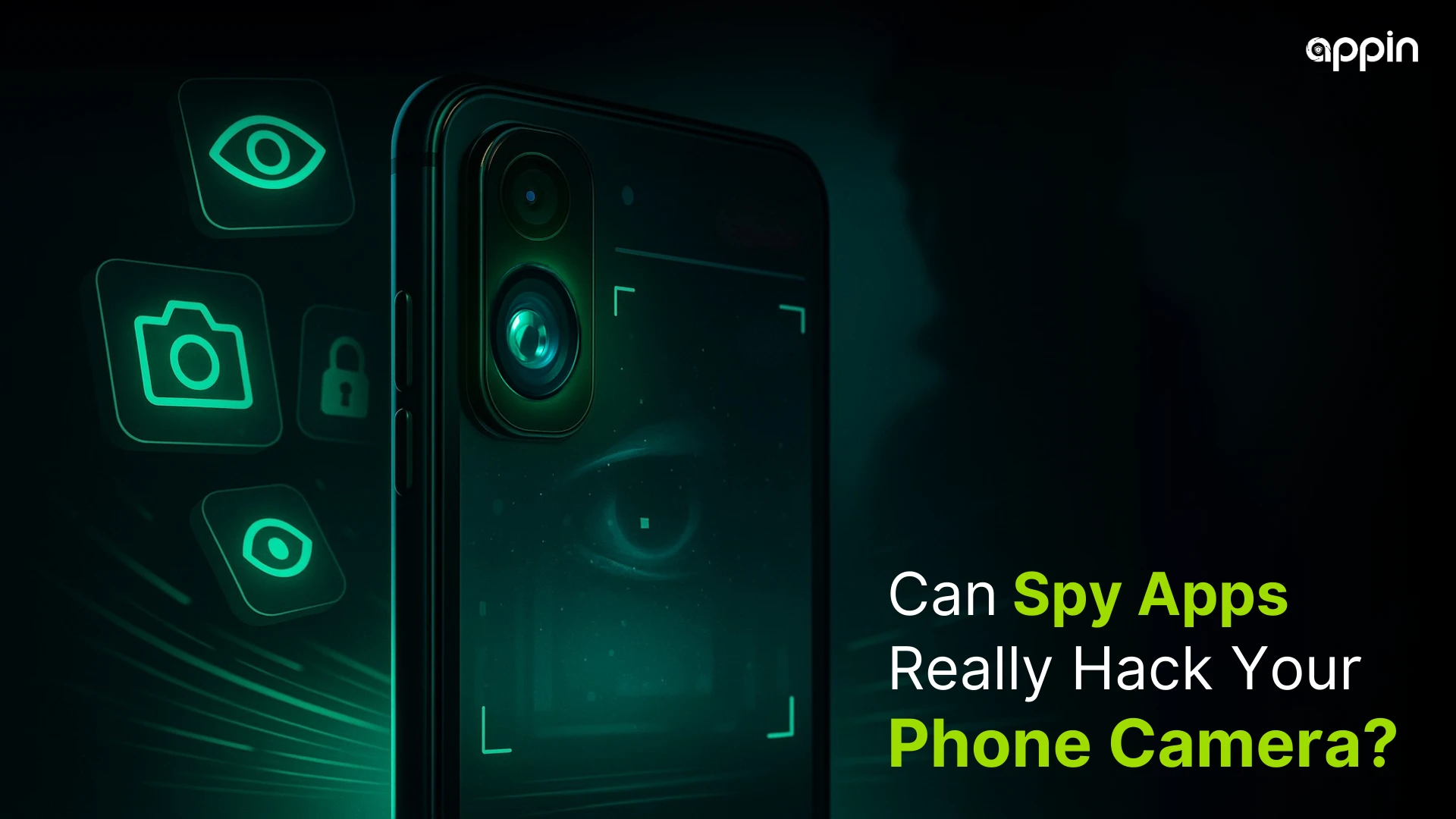 Can Someone Hack Your Phone Camera? The Truth About Spy Apps