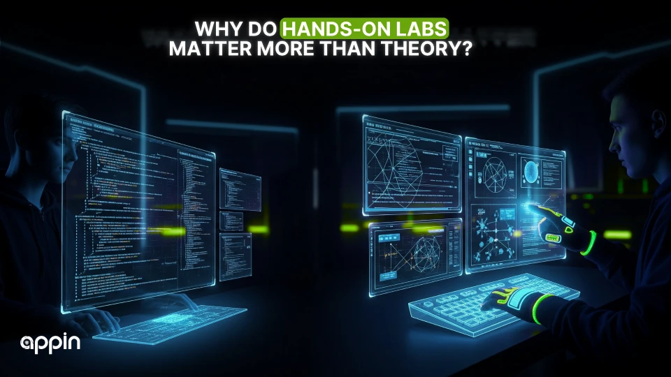 Why do hands-on labs matter more than theory