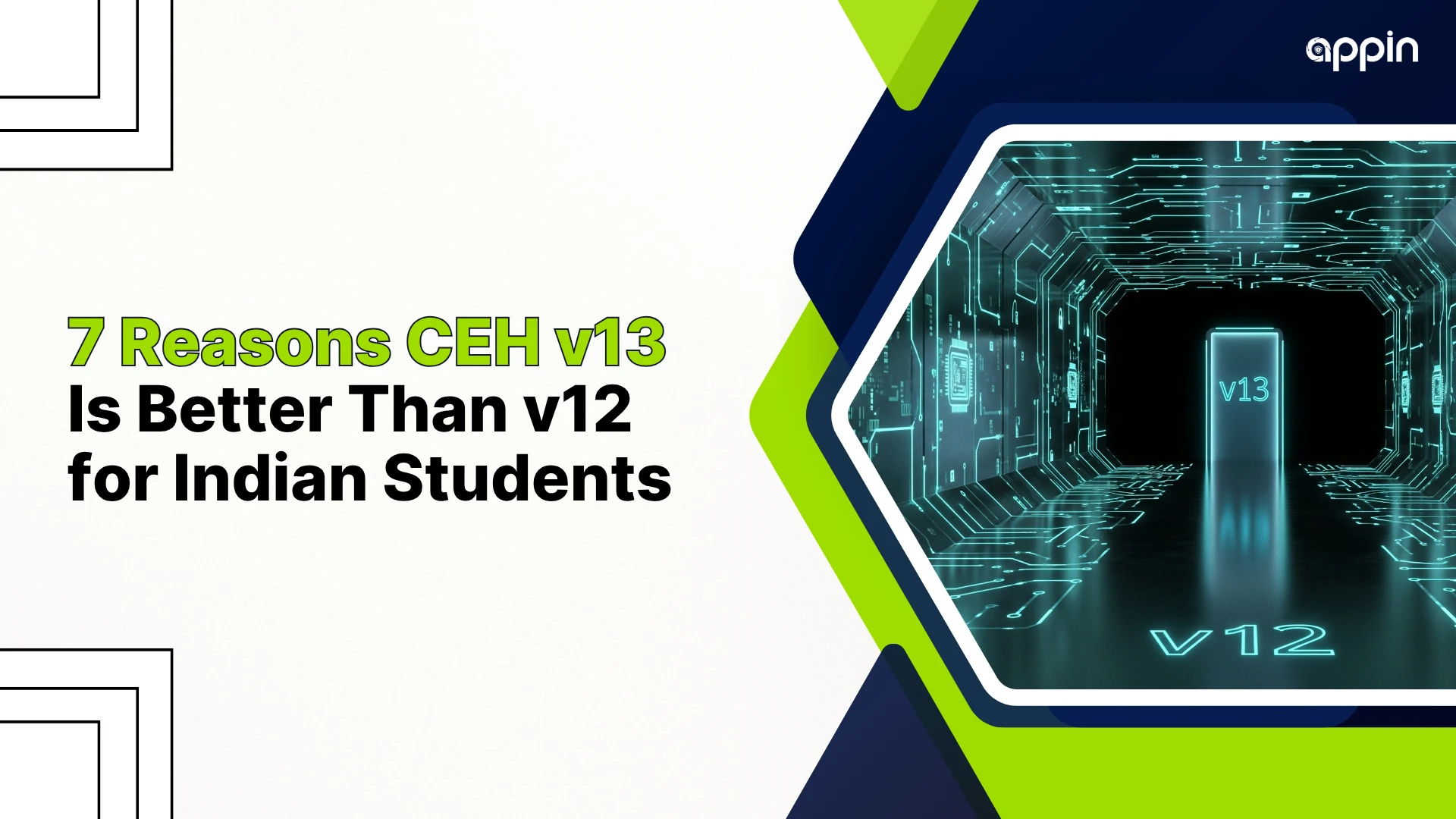 Is CEH v13 AI better than CEH v12 for Indian students? 7 clear reasons