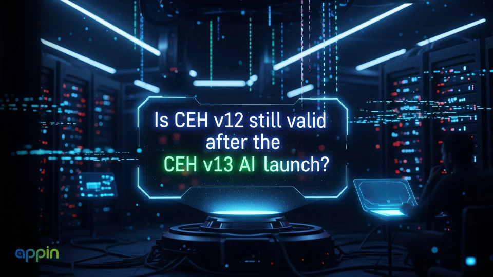 Is CEH v12 still valid after the CEH v13 AI launch