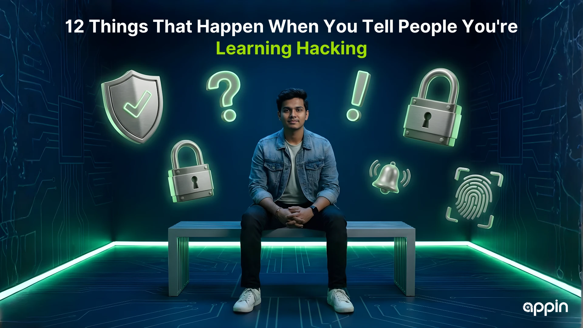 12 Things That Happen When You Tell People You're Learning Hacking