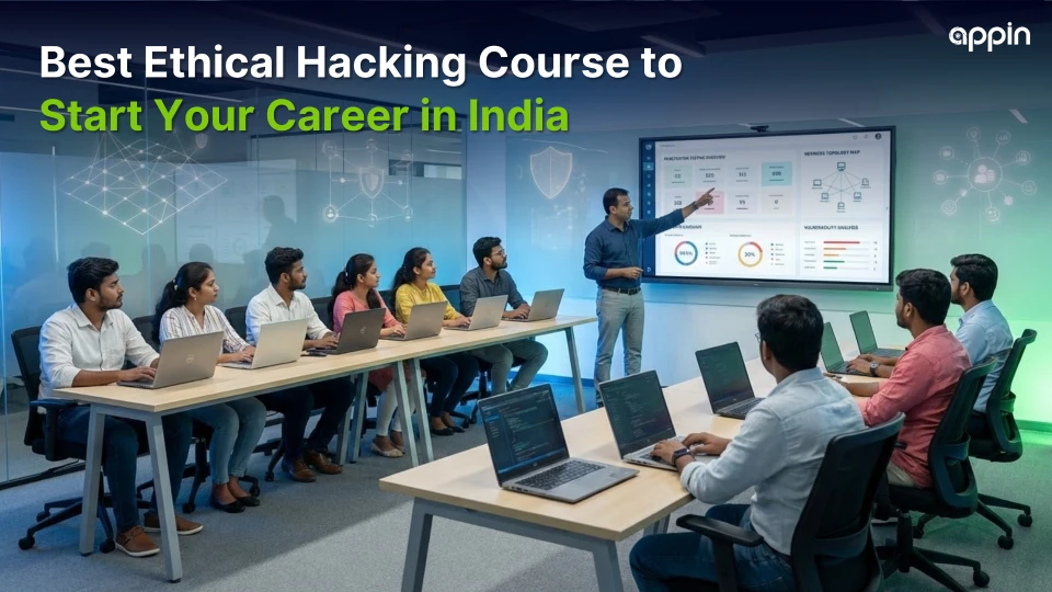 Best Ethical Hacking Course to Start Your Cyber Security Career in India